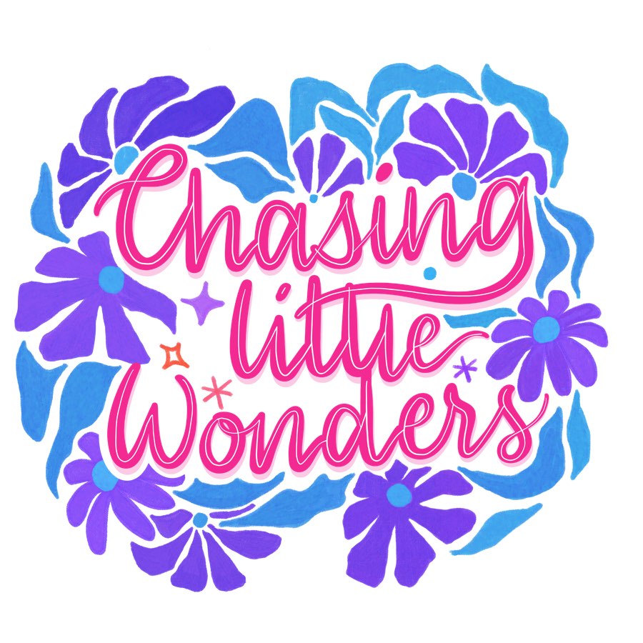 Hand-lettered 'Chasing little wonders' in hot pink, surrounded by violet and blue flowers.